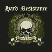 HARD RESISTANCE – LAWLESS & DISORDER CD HARD RESISTANCE – LAWLESS & DISORDER CD